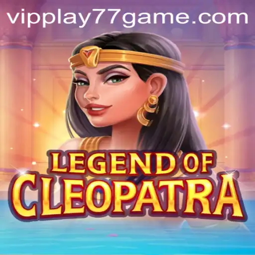 Delving into the Enchanting Realm of LegendOfCleopatra through VIPPlay77